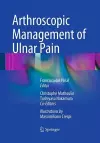 Arthroscopic Management of Ulnar Pain cover