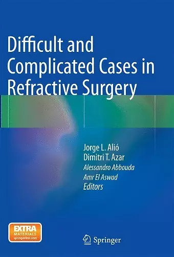 Difficult and Complicated Cases in Refractive Surgery cover