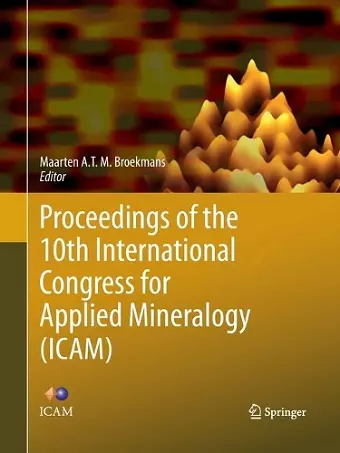 Proceedings of the 10th International Congress for Applied Mineralogy (ICAM) cover