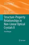 Structure-Property Relationships in Non-Linear Optical Crystals II cover