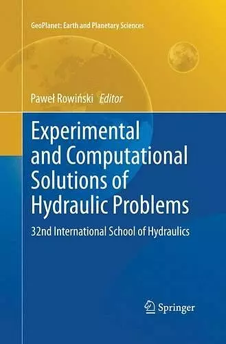 Experimental and Computational Solutions of Hydraulic Problems cover