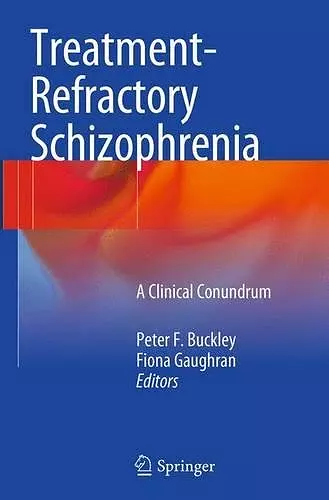 Treatment–Refractory Schizophrenia cover