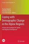 Coping with Demographic Change in the Alpine Regions cover