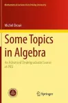 Some Topics in Algebra cover