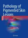 Pathology of Pigmented Skin Lesions cover