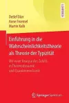 Einführung in Die Wahrscheinlichkeitstheorie ALS Theorie Der Typizität cover