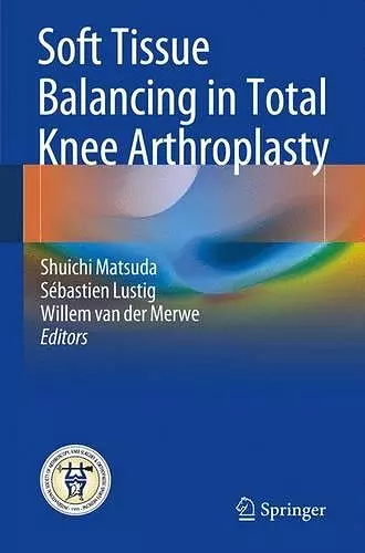 Soft Tissue Balancing in Total Knee Arthroplasty cover