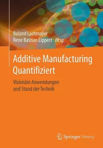 Additive Manufacturing Quantifiziert cover