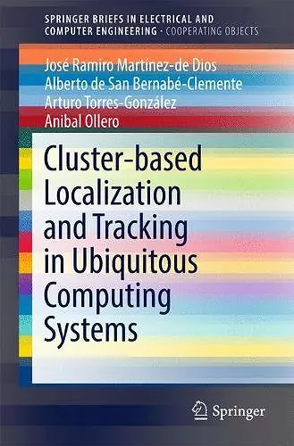 Cluster-based Localization and Tracking in Ubiquitous Computing Systems cover