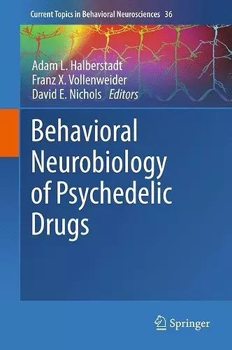 Behavioral Neurobiology of Psychedelic Drugs cover