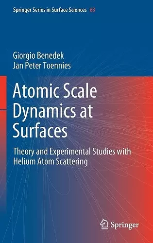 Atomic Scale Dynamics at Surfaces cover