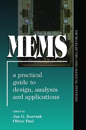 MEMS: A Practical Guide of Design, Analysis, and Applications cover