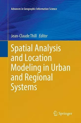 Spatial Analysis and Location Modeling in Urban and Regional Systems cover