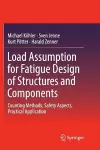 Load Assumption for Fatigue Design of Structures and Components cover