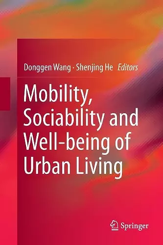 Mobility, Sociability and Well-being of Urban Living cover