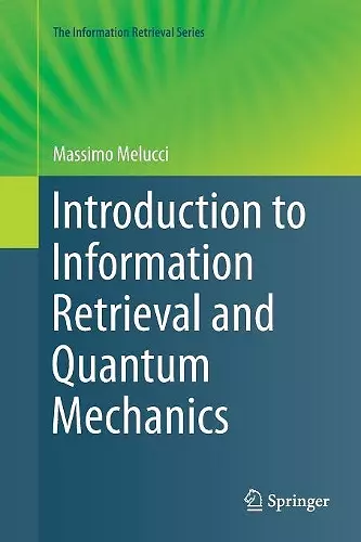 Introduction to Information Retrieval and Quantum Mechanics cover