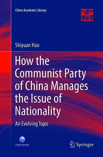 How the Communist Party of China Manages the Issue of Nationality cover