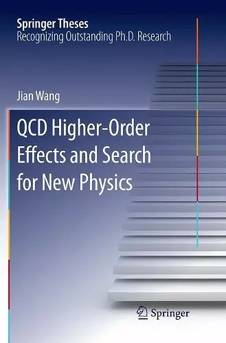 QCD Higher-Order Effects and Search for New Physics cover