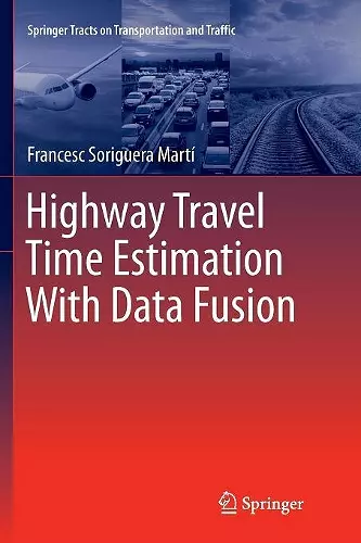 Highway Travel Time Estimation With Data Fusion cover