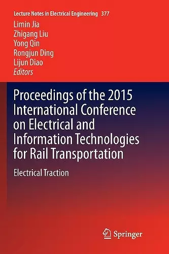 Proceedings of the 2015 International Conference on Electrical and Information Technologies for Rail Transportation cover