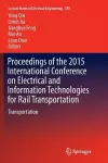 Proceedings of the 2015 International Conference on Electrical and Information Technologies for Rail Transportation cover