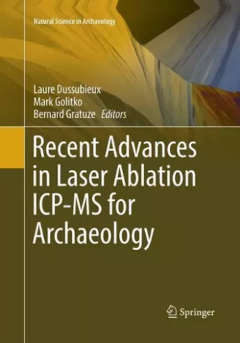 Recent Advances in Laser Ablation ICP-MS for Archaeology cover