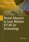 Recent Advances in Laser Ablation ICP-MS for Archaeology cover