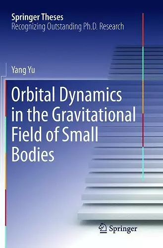 Orbital Dynamics in the Gravitational Field of Small Bodies cover