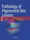 Pathology of Pigmented Skin Lesions cover