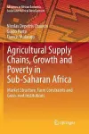 Agricultural Supply Chains, Growth and Poverty in Sub-Saharan Africa cover