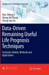 Data-Driven Remaining Useful Life Prognosis Techniques cover