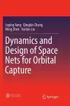 Dynamics and Design of Space Nets for Orbital Capture cover