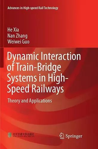 Dynamic Interaction of Train-Bridge Systems in High-Speed Railways cover