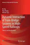 Dynamic Interaction of Train-Bridge Systems in High-Speed Railways cover