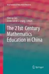 The 21st  Century Mathematics Education in China cover
