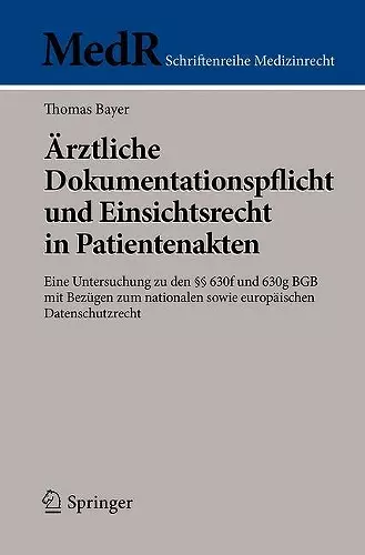 Ärztliche Dokumentationspflicht und Einsichtsrecht in Patientenakten cover
