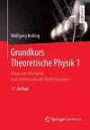 Grundkurs Theoretische Physik 1 cover