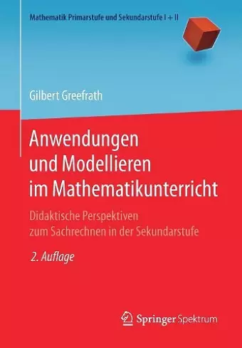 Anwendungen Und Modellieren Im Mathematikunterricht cover