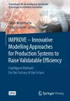 IMPROVE - Innovative Modelling Approaches for Production Systems to Raise Validatable Efficiency cover