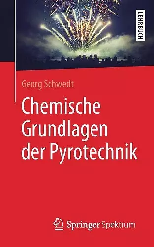 Chemische Grundlagen Der Pyrotechnik cover