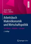 Arbeitsbuch Makroökonomik Und Wirtschaftspolitik cover