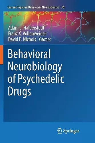 Behavioral Neurobiology of Psychedelic Drugs cover