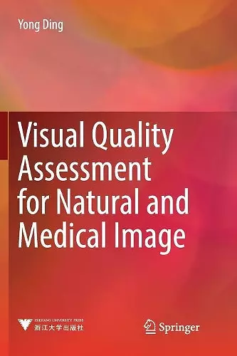 Visual Quality Assessment for Natural and Medical Image cover