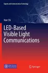 LED-Based Visible Light Communications cover