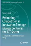 Promoting Competition in Innovation Through Merger Control in the ICT Sector cover