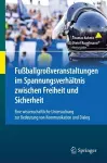 Fußballgroßveranstaltungen im Spannungsverhältnis zwischen Freiheit und Sicherheit cover