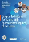 Surgical Techniques for Trauma and Sports Related Injuries of the Elbow cover