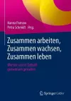 Zusammen arbeiten, Zusammen wachsen, Zusammen leben cover