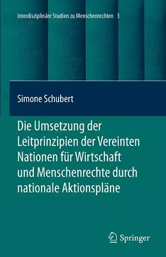 Die Umsetzung der Leitprinzipien der Vereinten Nationen für Wirtschaft und Menschenrechte durch nationale Aktionspläne cover