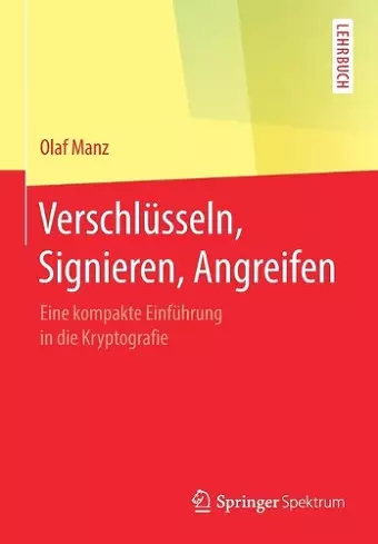 Verschlüsseln, Signieren, Angreifen cover